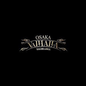 VALHALLA -OSAKA-